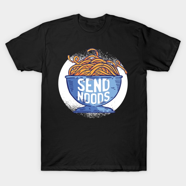 Send Noods Meme Nudes Pho Ramen print T-Shirt by Bluebird Moon